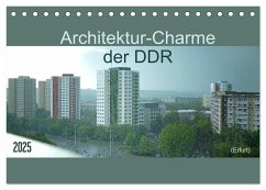 Architektur-Charme der DDR (Erfurt) (Tischkalender 2025 DIN A5 quer), CALVENDO Monatskalender - Calvendo;Flori0
