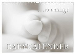 ...so winzig - Babykalender (Wandkalender 2025 DIN A3 quer), CALVENDO Monatskalender