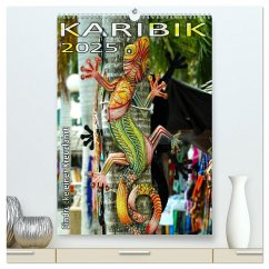 Karibik - Eindrücke einer Kreuzfahrt (hochwertiger Premium Wandkalender 2025 DIN A2 hoch), Kunstdruck in Hochglanz - Calvendo;Frank, Rolf