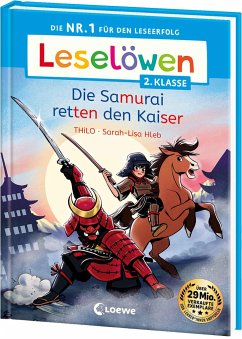 Leselöwen 2. Klasse - Die Samurai retten den Kaiser - Thilo