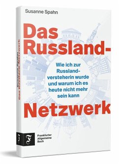 Das Russland-Netzwerk - Spahn, Susanne