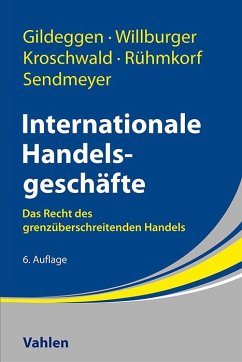 Internationale Handelsgeschäfte - Gildeggen, Rainer;Willburger, Andreas;Kroschwald, Steffen