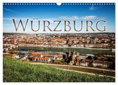 Würzburg - Die Perle Unterfrankens (Wandkalender 2025 DIN A3 quer), CALVENDO Monatskalender - Calvendo;Pinkoss Photostorys, Oliver
