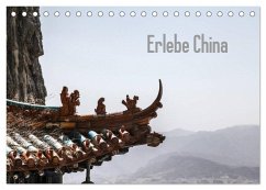 Erlebe China (Tischkalender 2025 DIN A5 quer), CALVENDO Monatskalender