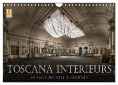 Toscana Interieurs - Marodes mit Charme (Wandkalender 2025 DIN A4 quer), CALVENDO Monatskalender