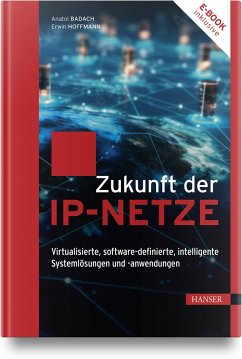 Zukunft der IP-Netze - Badach, Anatol;Hoffmann, Erwin