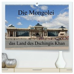 Die Mongolei das Land des Dschingis Khan (hochwertiger Premium Wandkalender 2025 DIN A2 quer), Kunstdruck in Hochglanz