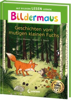 Bildermaus - Geschichten vom mutigen kleinen Fuchs - Hierteis, Eva