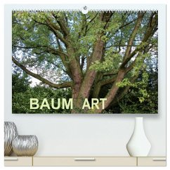 Baum Art (hochwertiger Premium Wandkalender 2025 DIN A2 quer), Kunstdruck in Hochglanz - Calvendo;Ganz, Andrea