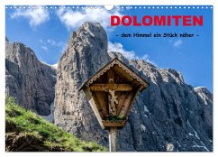Dolomiten - dem Himmel ein Stück näher (Wandkalender 2025 DIN A3 quer), CALVENDO Monatskalender