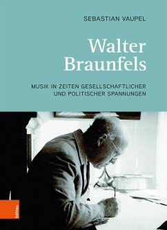 Walter Braunfels - Vaupel, Sebastian