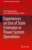 Experiences on Use of State Estimator in Power System Operations
