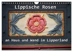 Lippische Rosen (Wandkalender 2025 DIN A4 quer), CALVENDO Monatskalender