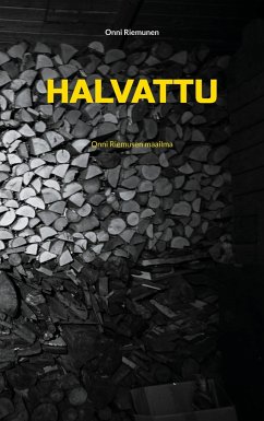 Halvattu - Riemunen, Onni