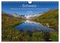 Schweiz - Impressionen der idyllischen Bergwelt im Laufe der Jahreszeiten (Wandkalender 2025 DIN A4 quer), CALVENDO Monatskalender