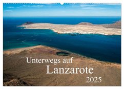 Unterwegs auf Lanzarote (Wandkalender 2025 DIN A2 quer), CALVENDO Monatskalender