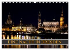 Eine Nacht in Dresden (Wandkalender 2025 DIN A3 quer), CALVENDO Monatskalender - Calvendo;Meutzner, Dirk