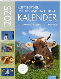 Altbayerischer Festtags- und Brauchtumskalender 2025 - Kumpfmüller, Judith;Steinbacher, Dorothea