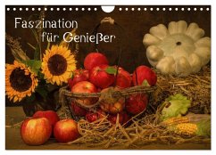 Faszination für Genießer (Wandkalender 2025 DIN A4 quer), CALVENDO Monatskalender Faszination für Genießer (Wandkalender 2025 DIN A4 quer), CALVENDO Monatskalender