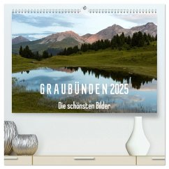 Graubünden 2025 - Die schönsten Bilder (hochwertiger Premium Wandkalender 2025 DIN A2 quer), Kunstdruck in Hochglanz