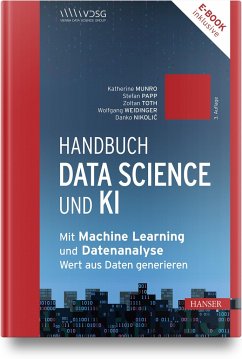 Handbuch Data Science und KI - Munro, Katherine; Nikolic, Danko; Papp, Stefan; Weidinger, Wolfgang; Toth, Zoltan