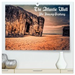 The Atlantic Wall - Die Houvig Festung 2025 (hochwertiger Premium Wandkalender 2025 DIN A2 quer), Kunstdruck in Hochglanz