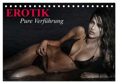 Erotik - Pure Verführung (Tischkalender 2025 DIN A5 quer), CALVENDO Monatskalender