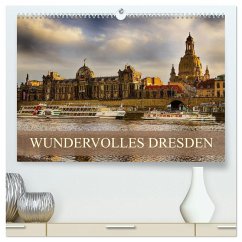 WUNDERVOLLES DRESDEN (hochwertiger Premium Wandkalender 2025 DIN A2 quer), Kunstdruck in Hochglanz