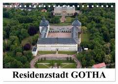 Residenzstadt GOTHA (Tischkalender 2025 DIN A5 quer), CALVENDO Monatskalender - Calvendo;Bild- & Kalenderverlag Monika Müller