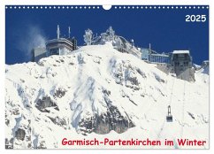 Garmisch-Partenkirchen im Winter (Wandkalender 2025 DIN A3 quer), CALVENDO Monatskalender