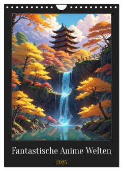 Fantastische Anime Welten (Wandkalender 2025 DIN A4 hoch), CALVENDO Monatskalender - Calvendo;Lüdke, Sebastian