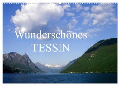 Wunderschönes Tessin (Wandkalender 2025 DIN A2 quer), CALVENDO Monatskalender