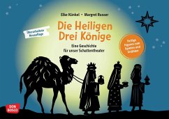 Die Heiligen Drei Könige. Eine Geschichte für unser Schattentheater - Künkel, Elke