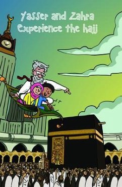 Cover Yasser and Zahra Experience the Hajj (eBook, ePUB)