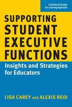 Supporting Student Executive Functions (eBook, ePUB) - Carey, Lisa; Reid, Alexis