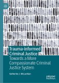 Trauma-informed Criminal Justice (eBook, PDF)