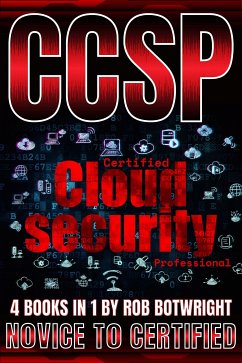 CCSP: Certified Cloud Security Professional (eBook, ePUB) - Botwright, Rob