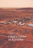 I Had a Father in Karratha I Had a Father in Karratha