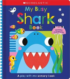 My Busy Shark Book and Other Ocean Creatures: Scholastic Early Learners - Scholastic Early Learners