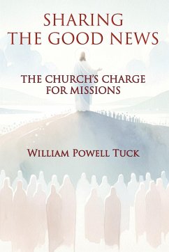 Sharing the Good News - Tuck, William Powell