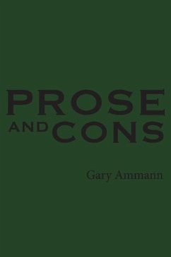 Prose and Cons - Ammann, Gary