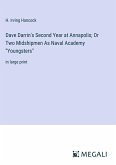 Dave Darrin's Second Year at Annapolis; Or Two Midshipmen As Naval Academy &quote;Youngsters&quote;