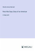 Paris War Days; Diary of an American