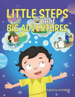 Little Steps and Big Adventures - Al Katheeri, Saeed