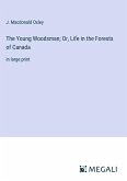 The Young Woodsman; Or, Life in the Forests of Canada