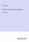 The Little Pilgrim; Further Experiences