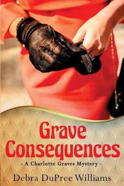 Grave Consequences - Williams, Debra Dupree