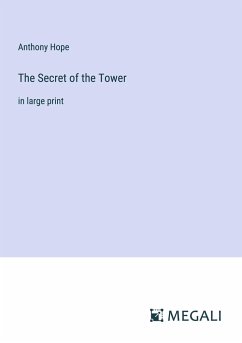 The Secret of the Tower - Hope, Anthony