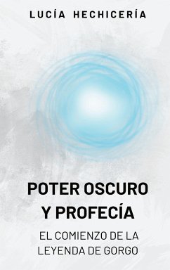 Poder Oscuro y Profecía - Hechicería, Lucía