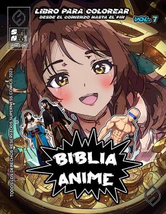 Biblia Anime Desde El Inicio Hasta El Final Vol 7 - Ortiz, Javier H